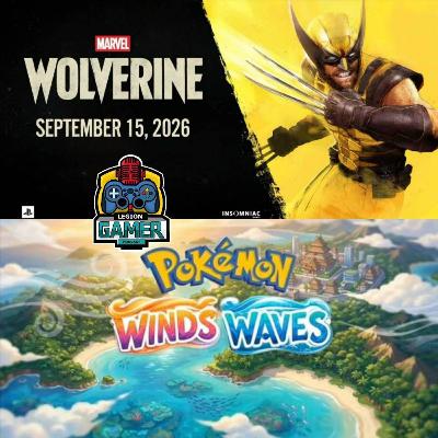 #225A - Pokémon Wind & Waves - fecha de Wolverine / #Gamefemerides