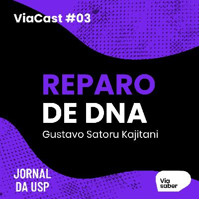 ViaCast #03: Vida Eterna e Reparo de DNA | Satoru ViaCast #03: Vida Eterna e Reparo de DNA | Satoru