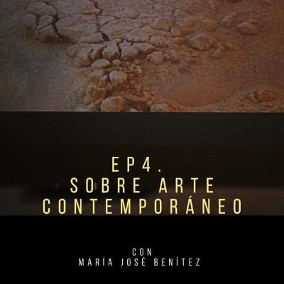 Sobre Arte Contemporáneo: 04 (Majo Benítez)