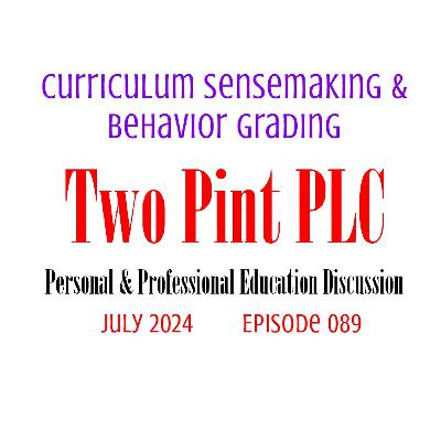 089 Curriculum Sensemaking & Behavior Grading 089 Curriculum Sensemaking & Behavior Grading