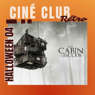 Halloween 04 : La Cabane dans les bois (2012)