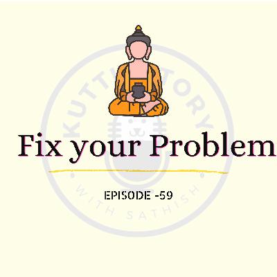 Ways to fix your problems easily - Kutty Story - தமிழ் - Episode 59