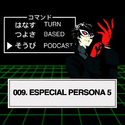 009 - Especial Persona 5