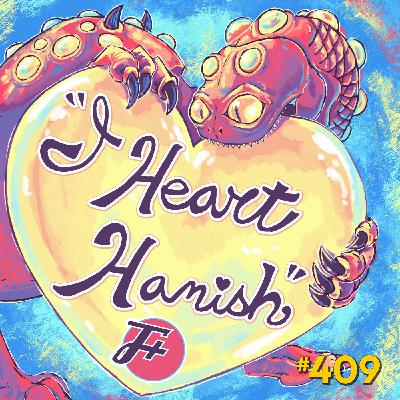 409: I ❤️ Hamish