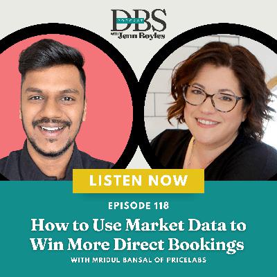 How to Use Market Data to Win More Direct Bookings with Mridul Bansal of PriceLabs