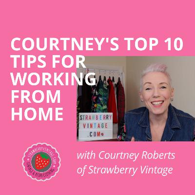 Working From Home | Courtney's Top 10 Tips for Working From Home Working From Home | Courtney's Top 10 Tips for Working From Home