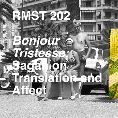 Bonjour Tristesse: Françoise Sagan on Translation and Affect