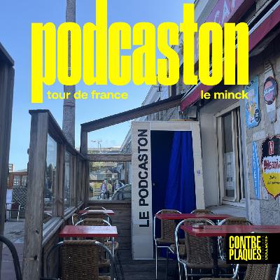 PODCASTON - TOUR DE FRANCE - Le minck (Calais)
