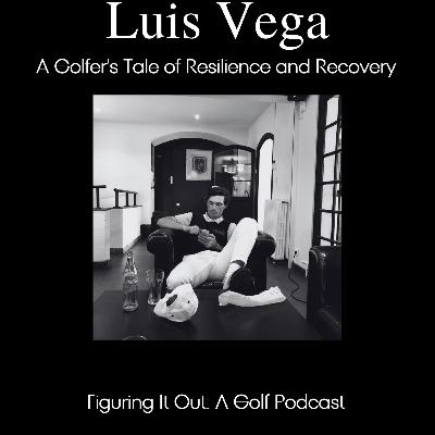 The Unstoppable Luis Vega: A Golfer's Tale of Resilience and Recovery The Unstoppable Luis Vega: A Golfer's Tale of Resilience and Recovery