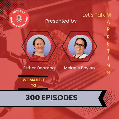 Episode 300 - The Future of Marketing for Small Businesses