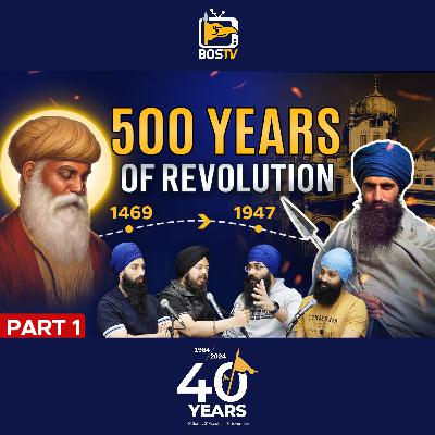Foundations of Sikhi | Prelude to June 1984 Podcast #EP1