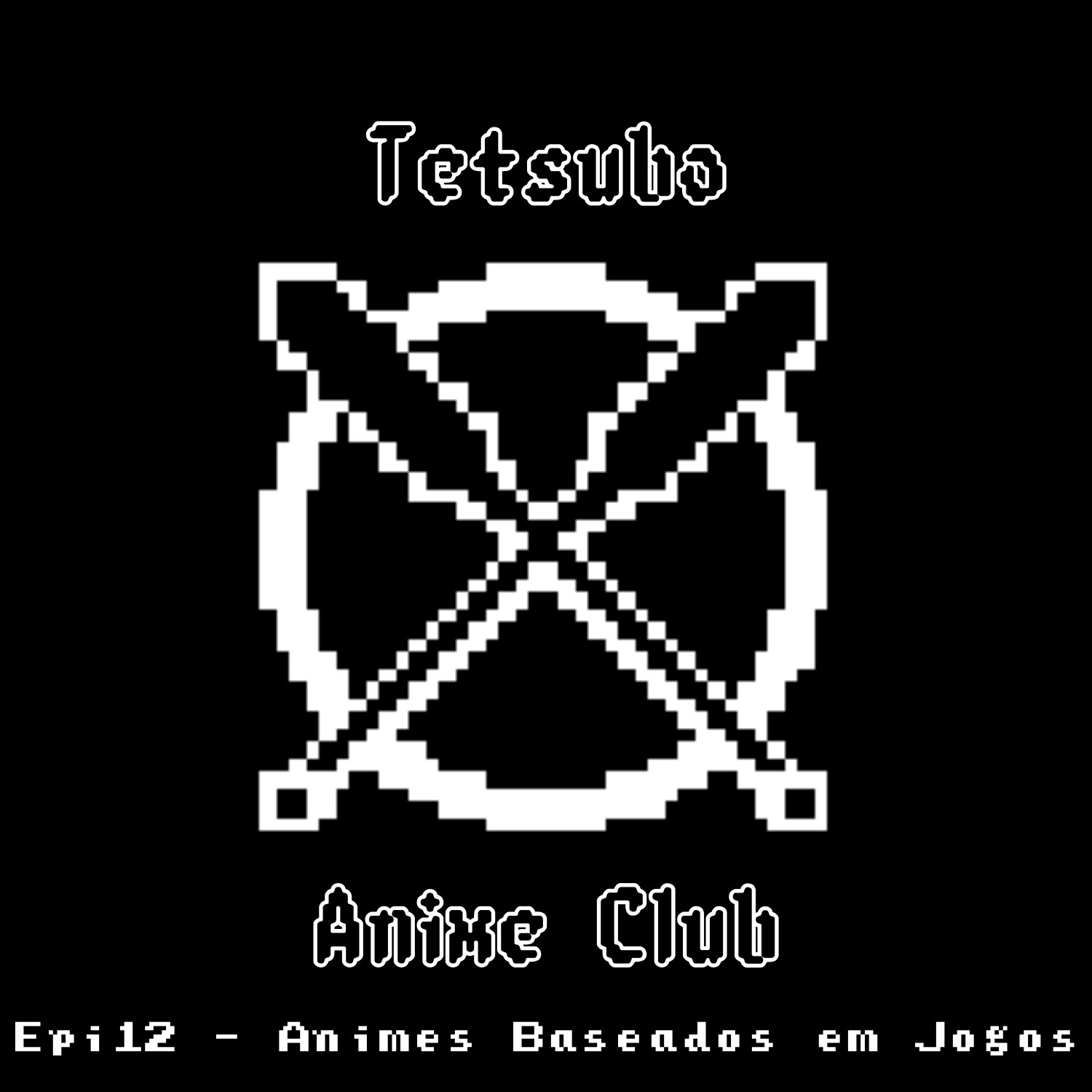 Tetsubo Anime Club