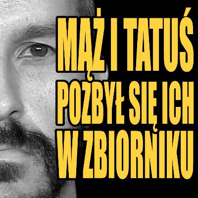 Przeklęte rodziny. Zbiornik paliwa stał się ich grobem #83