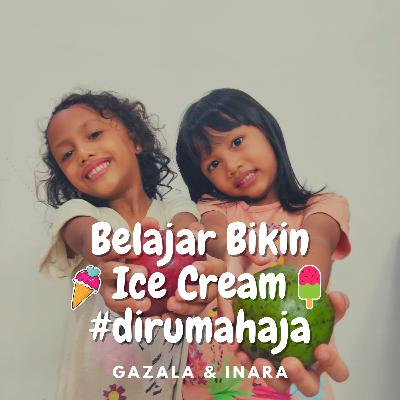 Episode #7 Belajar Bikin Ice Cream #dirumahaja Episode #7 Belajar Bikin Ice Cream #dirumahaja