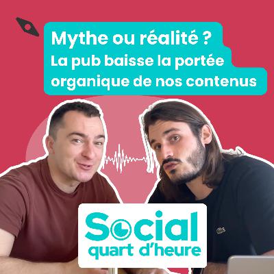19 - Mythe ou réalité ? La pub baisse la portée organique de nos contenus