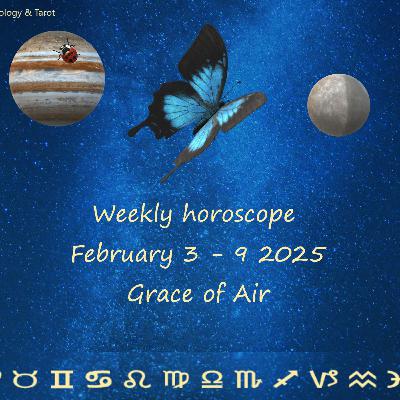 Weekly horoscope February 3 - 9 2025: Grace of Air Weekly horoscope February 3 - 9 2025: Grace of Air