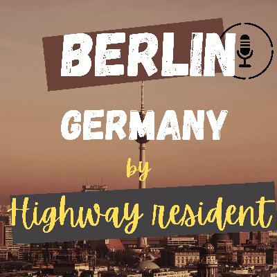 Berlin: The City of Rebirth, Resistance, and Reinvention