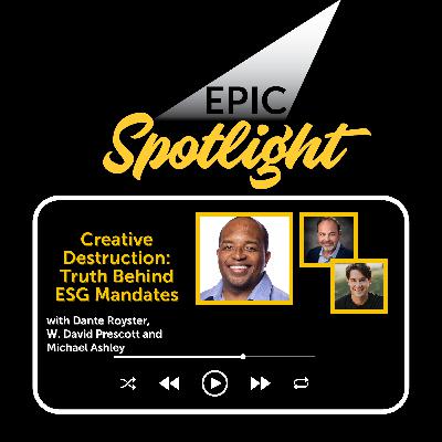 W. David Prescott and Michael Ashley: Creative Destruction: Truth Behind ESG Mandates