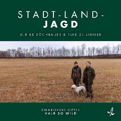 Ulrike Zöchbauer & Elke Zellinger: Stadt-Land-Jagd Ulrike Zöchbauer & Elke Zellinger: Stadt-Land-Jagd