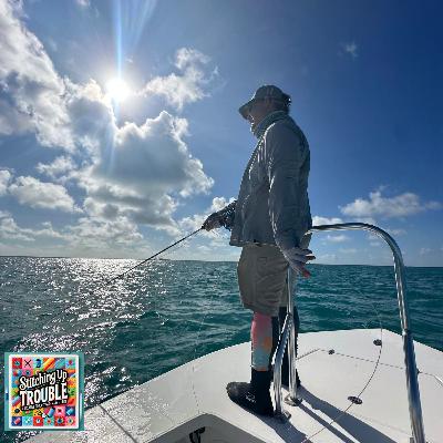 Episode 14_What Fly Fishing Taught Me About Quilting (and Learning Anything New)