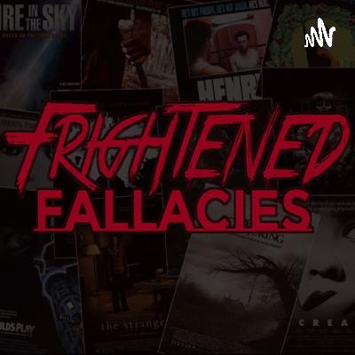 Frightened Fallacies Season 3 Ep. 5 - Charlie Says