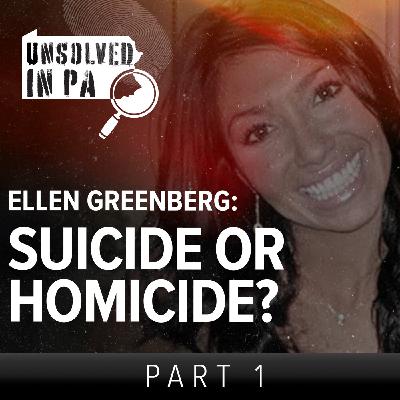 Ellen Greenberg: Suicide or Homicide? Part 1