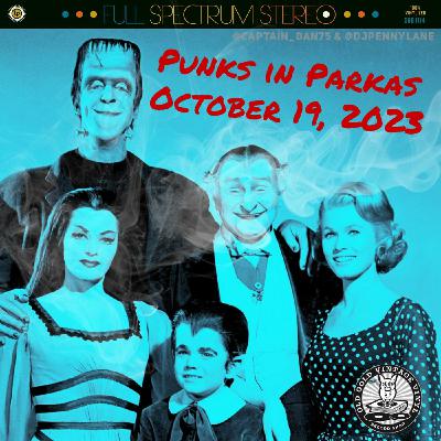 Episode 85: Punks in Parkas - October 19, 2023 Episode 85: Punks in Parkas - October 19, 2023