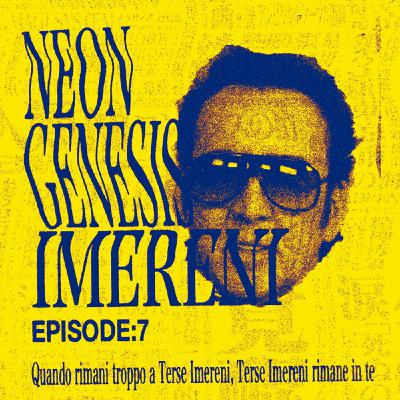 1x07 - Neon Genesis Imereni 1x07 - Neon Genesis Imereni