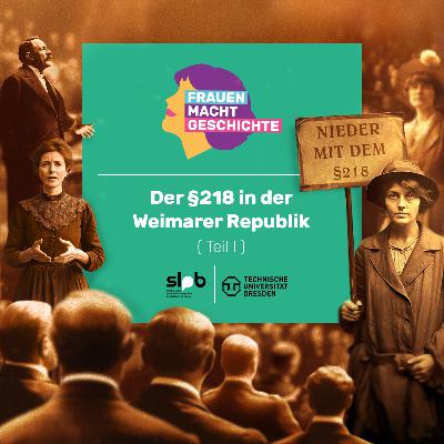 Frauen Macht Geschichte #1: Der §218 in der Weimarer Republik (1/2) Frauen Macht Geschichte #1: Der §218 in der Weimarer Republik (1/2)