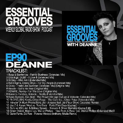 ESSENTIAL GROOVES WITH DEANNE Episode 90