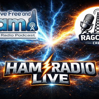 Live Free and Ragchew - Sunday Night Ragchew Ep. 119