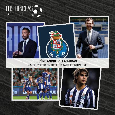 L'ère André Villas-Boas : un FC Porto entre héritage et rupture L'ère André Villas-Boas : un FC Porto entre héritage et rupture