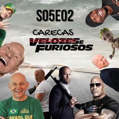 S05E02 - GARACAST Velozes e Furiosos