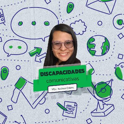 EP3. Discapacidades comunicativas con Andrea Cobos