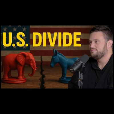53. Why America is So Divided With Founder Mike Nellis 53. Why America is So Divided With Founder Mike Nellis
