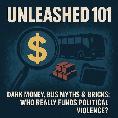 Dark Money, Bus Myths & Bricks: Who Really Funds Political Violence? Dark Money, Bus Myths & Bricks: Who Really Funds Political Violence?