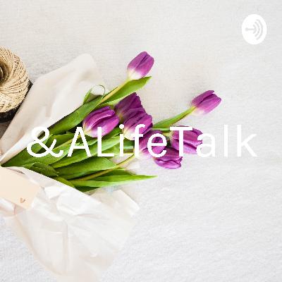 A&A Life Talks the Introduction
