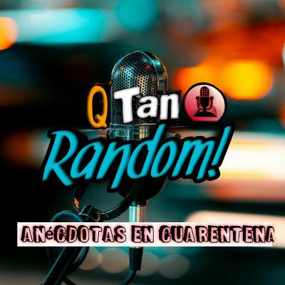Anécdotas en Cuarentena | #1