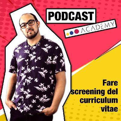 Fare screening del curriculum vitae Fare screening del curriculum vitae