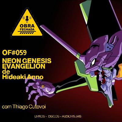 T006 - OF#059 - Neon Genesis Evangelion de Hideaki Anno com Thiago Cutovoi T006 - OF#059 - Neon Genesis Evangelion de Hideaki Anno com Thiago Cutovoi