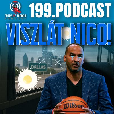 #199 Tears of Jordan – Viszlát, Nico! A Dallas bosszúja!