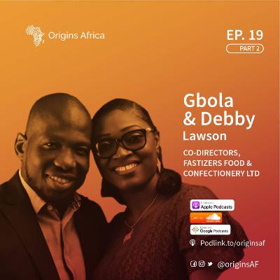 Gbola & Debby Lawson: Co-Directors, Fastizers Food & Confectionery Limited | 2