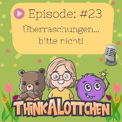 ThinkALottchen - #23 ThinkALottchen - #23