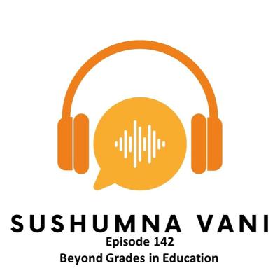 Episode 142 - Beyond Grades in Education Episode 142 - Beyond Grades in Education
