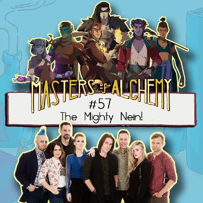 #57- The Mighty Nein! #57- The Mighty Nein!