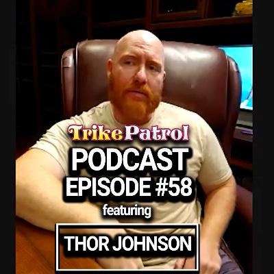 TrikePatrol Interview #58 - Thor Johnson