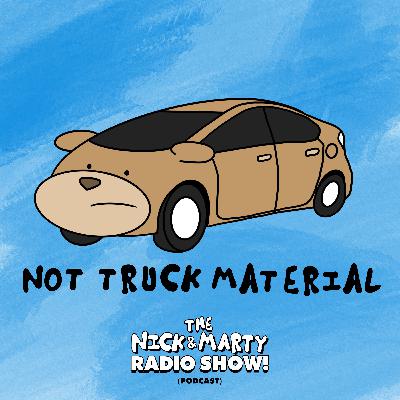 Episode 2: Not Truck Material