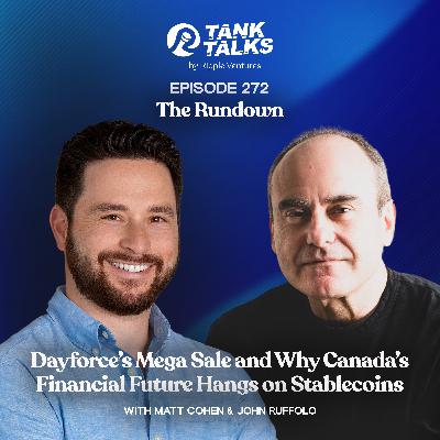 The Rundown 8/22/25: Dayforce’s Mega Sale & Why Canada’s Financial Future Hangs on Stablecoins