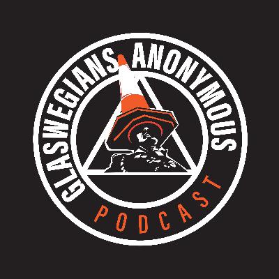 I F**kin' Hate Rod Stewart - Episode #3 - Glaswegians Anonymous