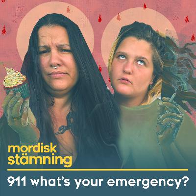 MORDISK STÄMNING // 911 what's your emergency?
